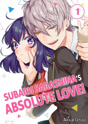 Subaru Sarashina's Absolute Love!