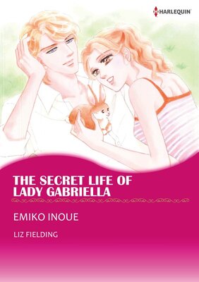 [Sold by Chapter]THE SECRET LIFE OF LADY GABRIELLA