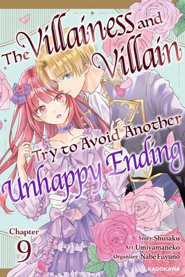 The Villainess and Villain Try to Avoid Another Unhappy Ending Chapter 9