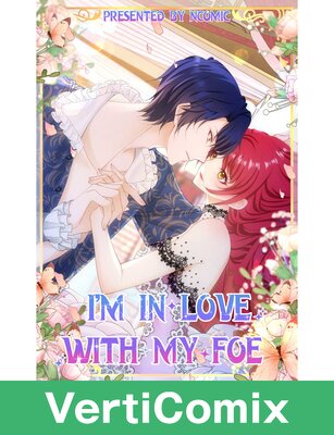 I'm in Love with My Foe [VertiComix]