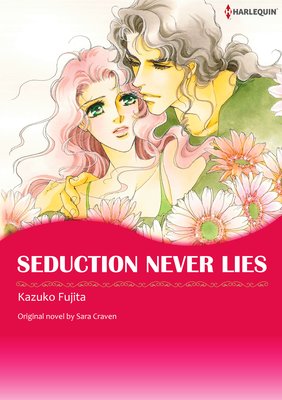 Seduction Never Lies